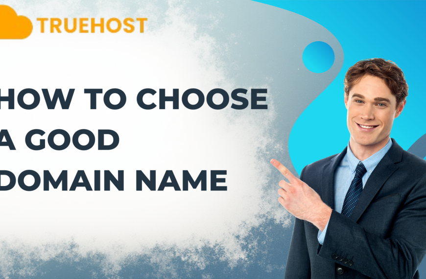 How to Choose a Good Domain Name