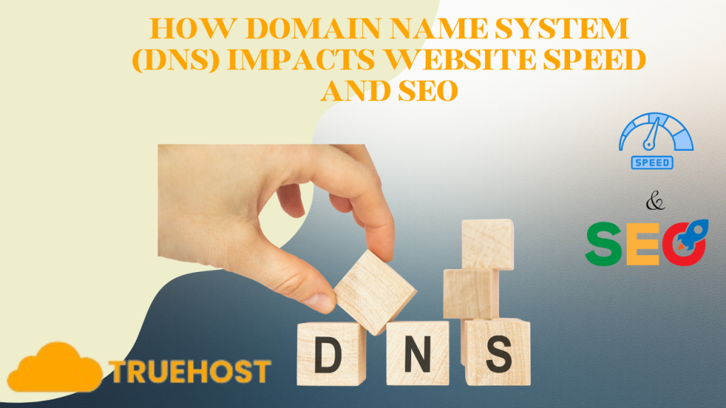 How Domain Name System (DNS) Impacts Website Speed and SEO