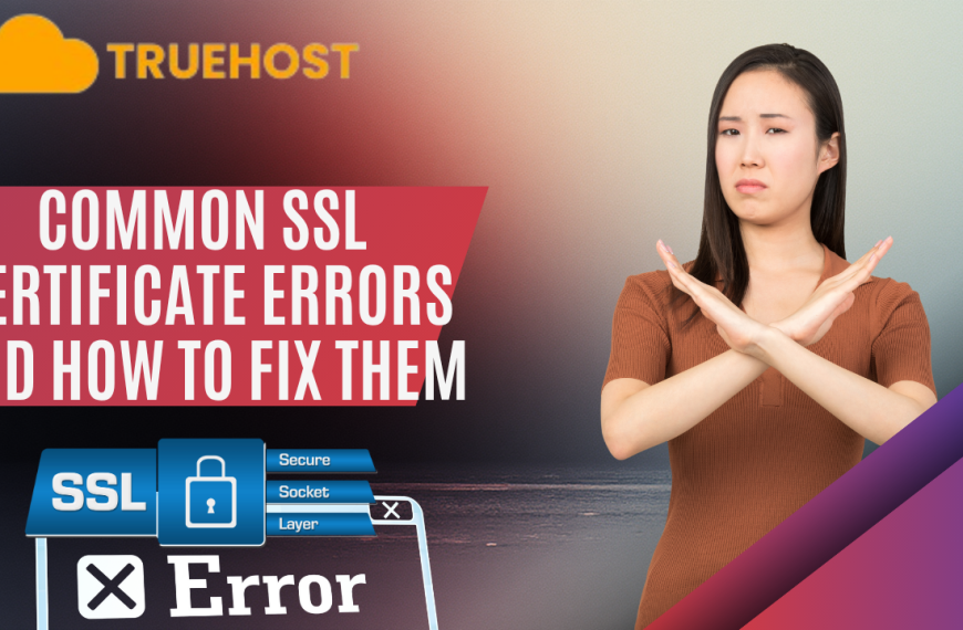 Common SSL Certificate Errors and How to Fix Them in Tanzania