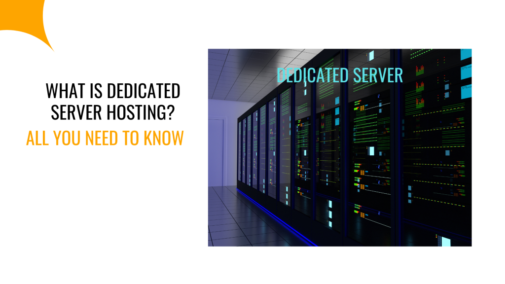 What Is Dedicated Server Hosting