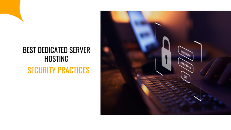 Best Dedicated Server Hosting Security Practices