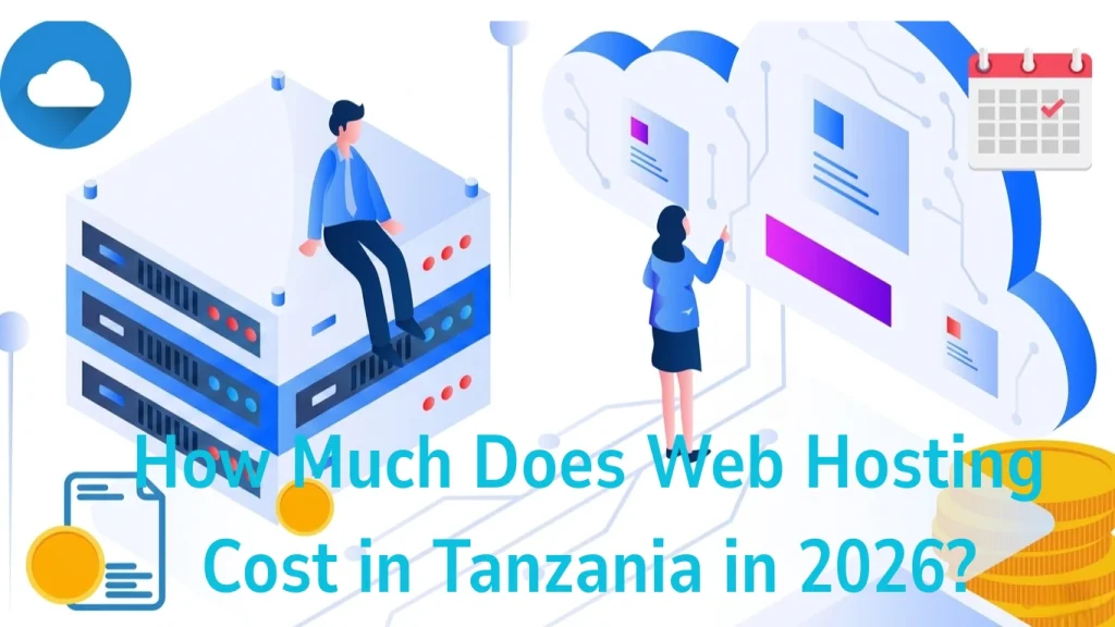 How Much Does Web Hosting Cost in Tanzania in 2026?