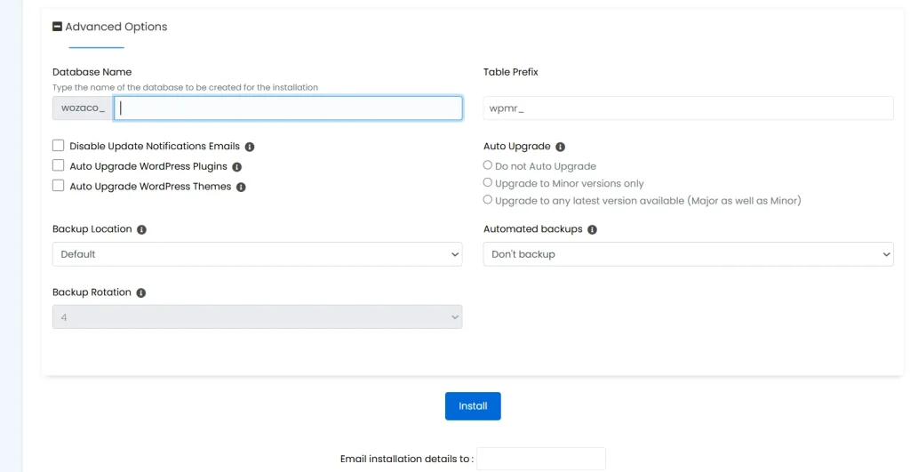  Advanced Options
Database Name
Type the name of the database to be created for the installation
