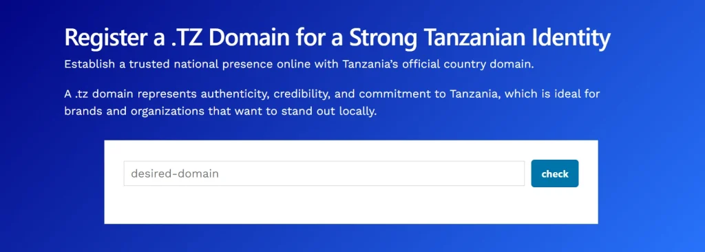 Register a .TZ Domain for a Strong Tanzanian Identity
