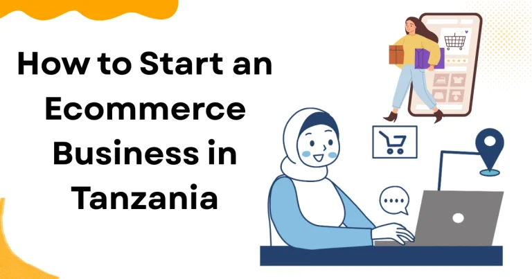 How to Start an Ecommerce Business in Tanzania