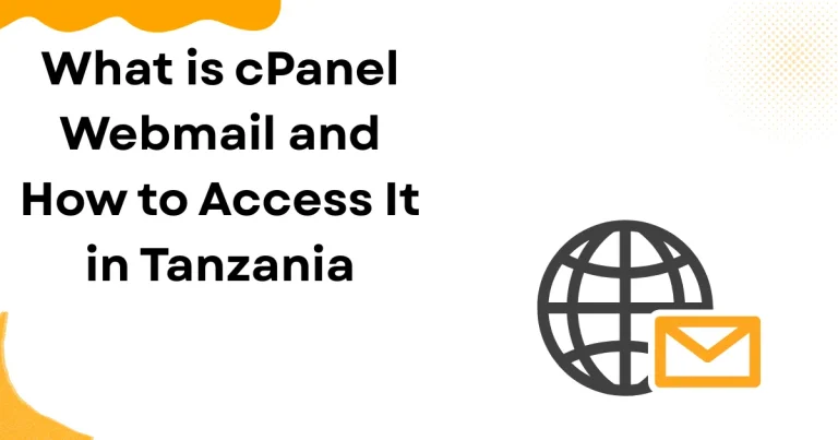 What is cPanel Webmail and How to Access It in Tanzania